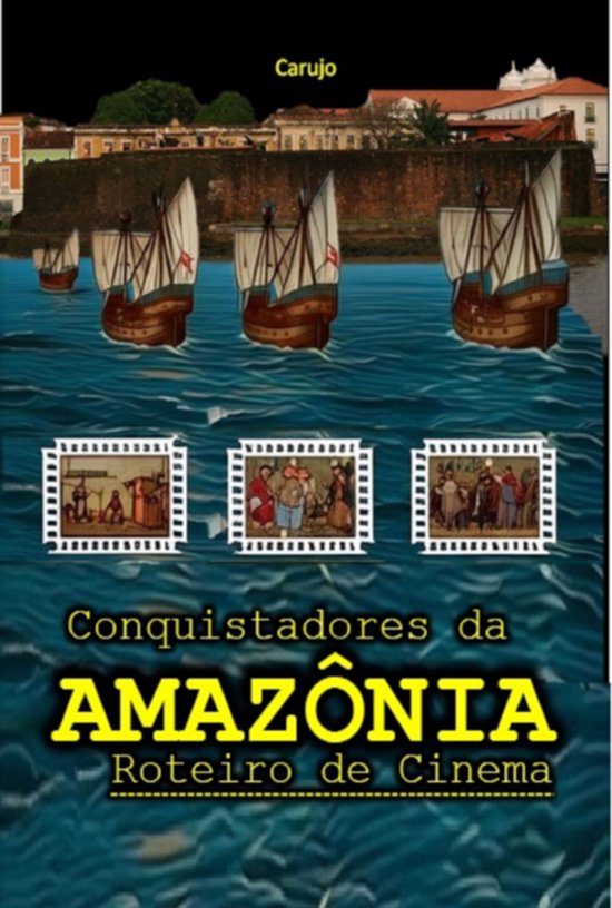 Conquistadores Da Amazônia - cover