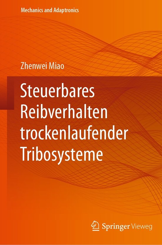 Mechanics and Adaptronics- Steuerbares Reibverhalten trocken ... - cover