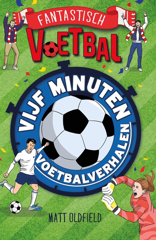 Fantastisch voetbal - Vijf minuten voetbalverhalen - cover