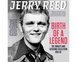 Jerry Reed - Birth Of A Legend - The Singles & Sessions Collection 1955-62 (CD)