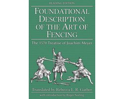 Foundational Description of the Art of Fencing