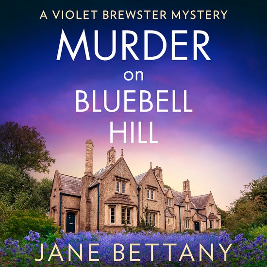 A Violet Brewster Mystery- Murder on Bluebell Hill - cover