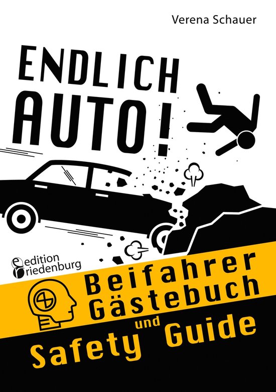 Endlich Auto! Beifahrer Gästebuch und Safety Guide - cover