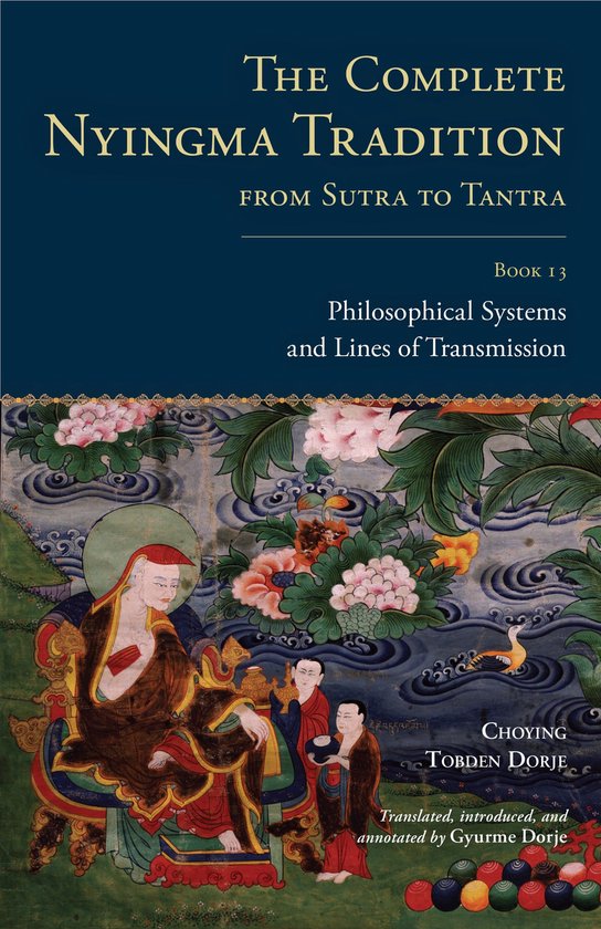 Boek: De Complete Nyingma Traditie van Sutra tot Tantra, Boek 13, met een illustratie van een Boeddhistische figuur en bloemen.