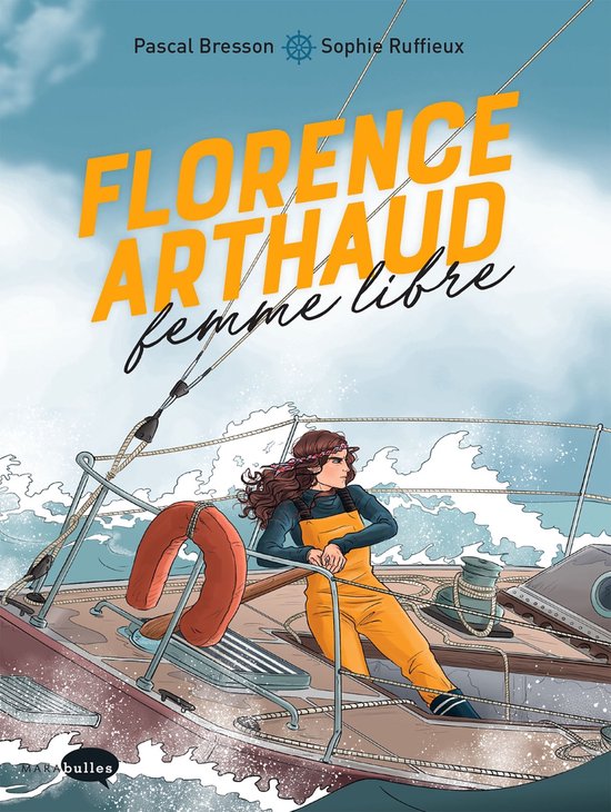 Florence Arthaud, femme libre - cover