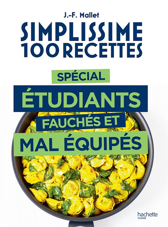Simplissime 100 recettes spécial étudiants fauchés et mal ... - cover