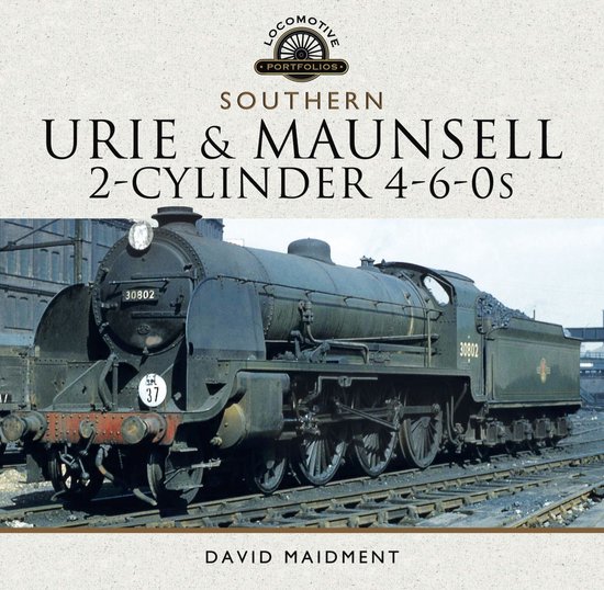 Locomotive Portfolios - Urie & Maunsell 2-Cylinder 4-6-0s - cover