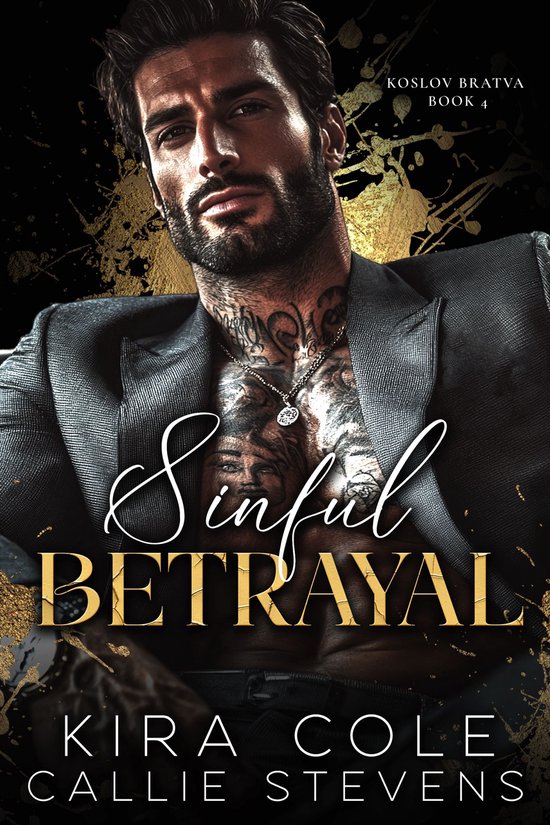 Koslov Bratva 4 - Sinful Betrayal