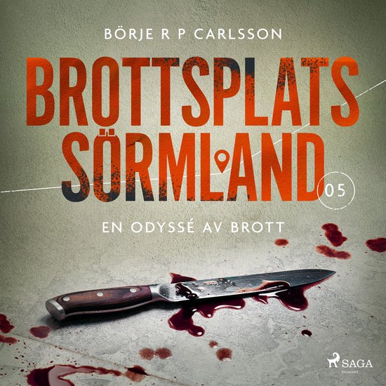 Brottsplats Sörmland. 5, En odyssé av brott - cover