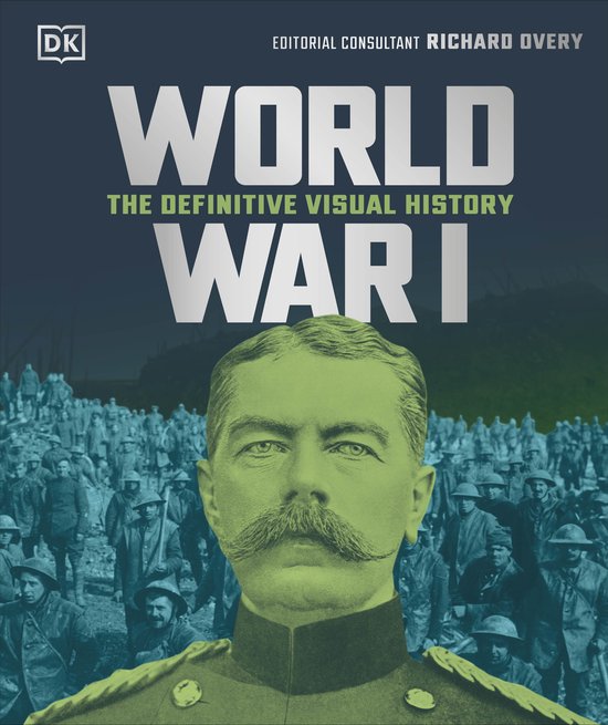 DK Definitive Visual Histories- World War I