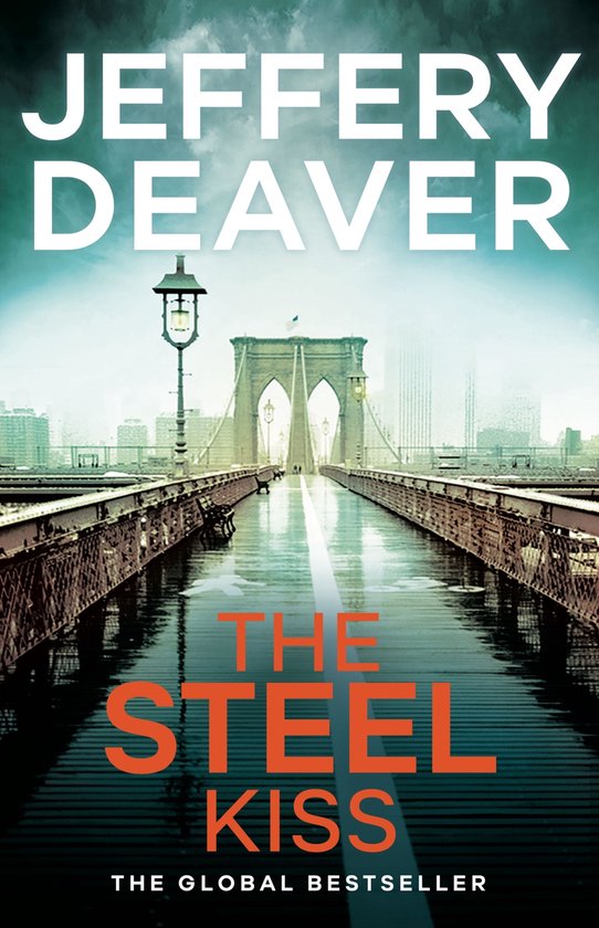 Lincoln Rhyme Thrillers 12 - The Steel Kiss
