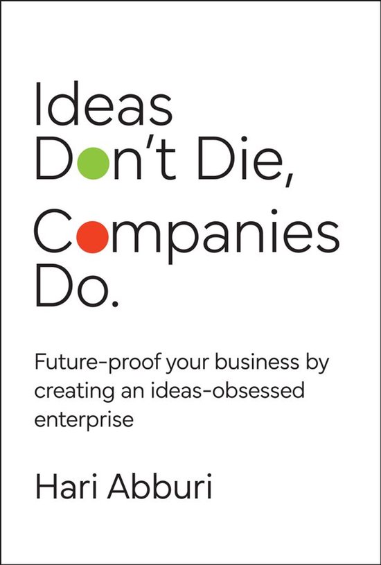 Ideas Don't Die. Companies Do. - cover