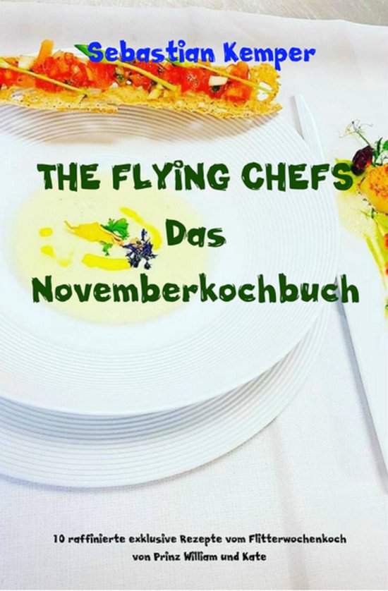 THE FLYING CHEFS Themenkochbücher 48 - THE FLYING CHEFS Das ... - cover