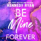 Boekomslag met paarse en roze aquareltextuur en accenten in roségoud. Tekst: USA Today Bestselling Author Kennedy Ryan Be Mine Forever.