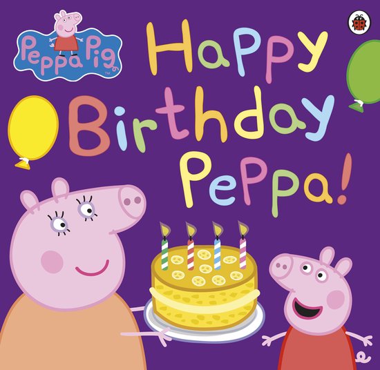 Peppa Pig - Peppa Pig: Happy Birthday Peppa! - cover