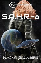 Ruimtebrekers 1 - S.A.H.R.-a