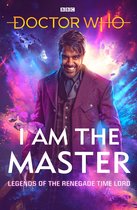 DOCTOR WHO - Doctor Who: I Am The Master