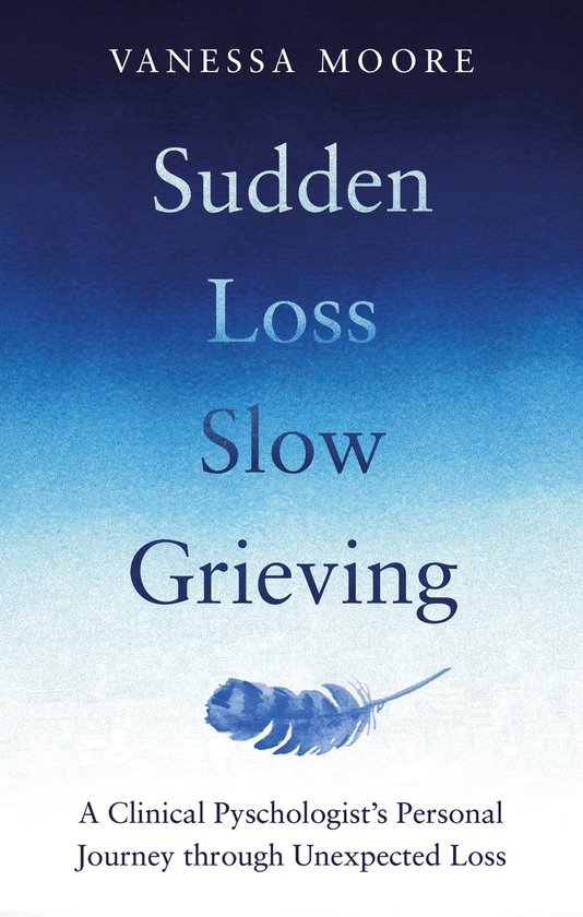 Sudden Loss, Slow Grieving - cover
