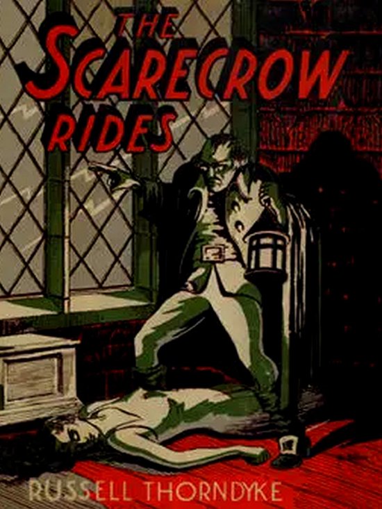 Boekhoes met de titel 'The Scarecrow Rides' door Russell Thorndyke, met een griezelig figuur die op een gevallen vrouw staat.