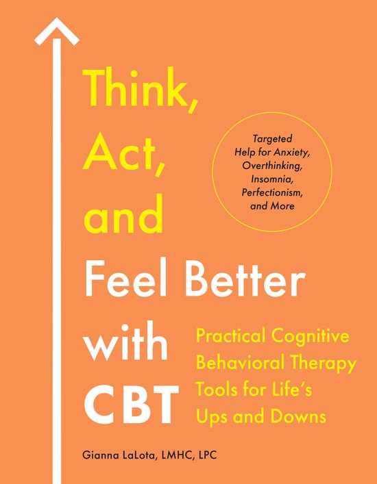 Think, Act, and Feel Better with CBT - cover