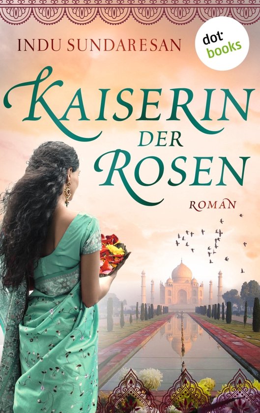 Die Sterne Indiens 2 - Die Kaiserin der Rosen
