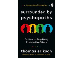 Surrounded by Psychopaths