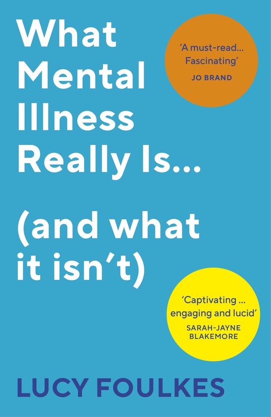 What Mental Illness Really Is… (and what it isn’t) - cover