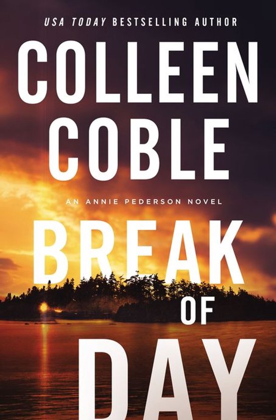 An Annie Pederson Novel 3 - Break of Day - cover