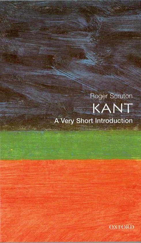 Very Short Introductions - Kant: A Very Short Introduction - cover
