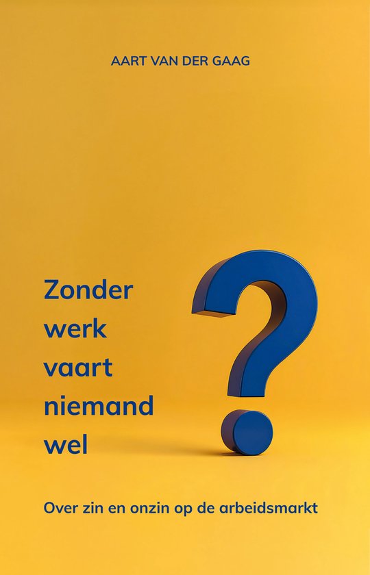 Zonder werk vaart niemand wel - cover