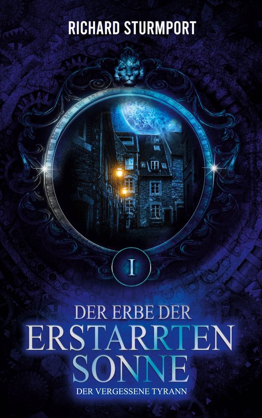 Der Vergessene Tyrann 1 - Der Erbe der Erstarrten Sonne - cover