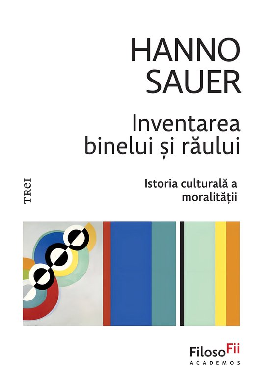 Boek 'Inventarea binelui și răului' van Hanno Sauer met op de omslag een abstract schilderij met cirkels en strepen in diverse kleuren.