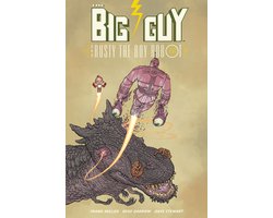 Big Guy and Rusty the Boy Robot (Second Edition)