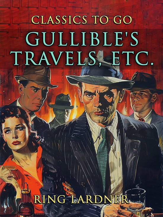 CLASSICS TO GO - Gullible's Travels etc. - cover
