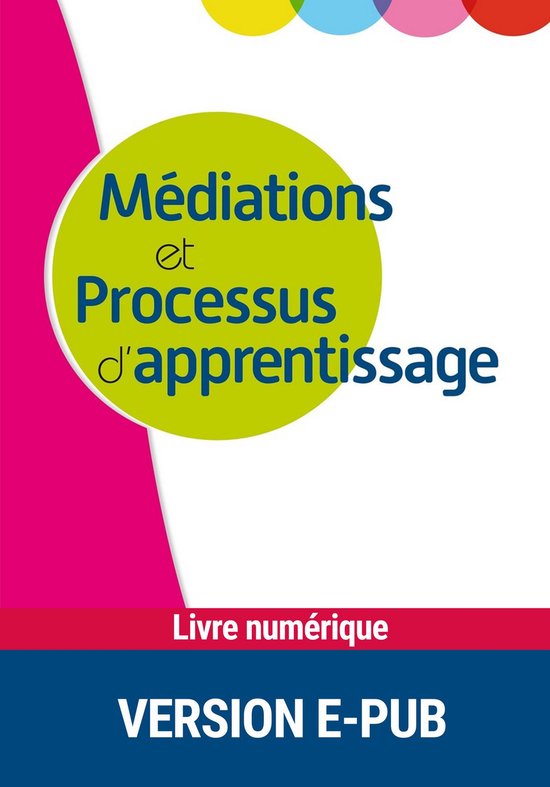 Médiation et processus d'apprentissage - Les actes du collo ... - cover
