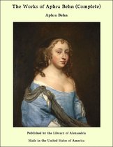 The Works of Aphra Behn (Complete)