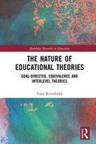 Routledge Research in Education - The Nature of Educational Theories