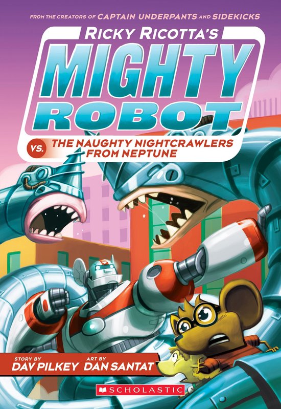 Ricky Ricotta's Mighty Robot 8 - Ricky Ricotta's Mighty Robo ... - cover
