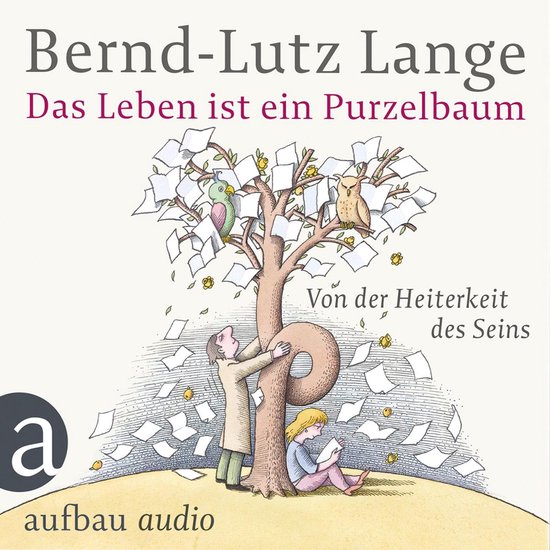 Das Leben ist ein Purzelbaum - Von der Heiterkeit des Seins - cover