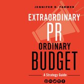 Extraordinary PR, Ordinary Budget