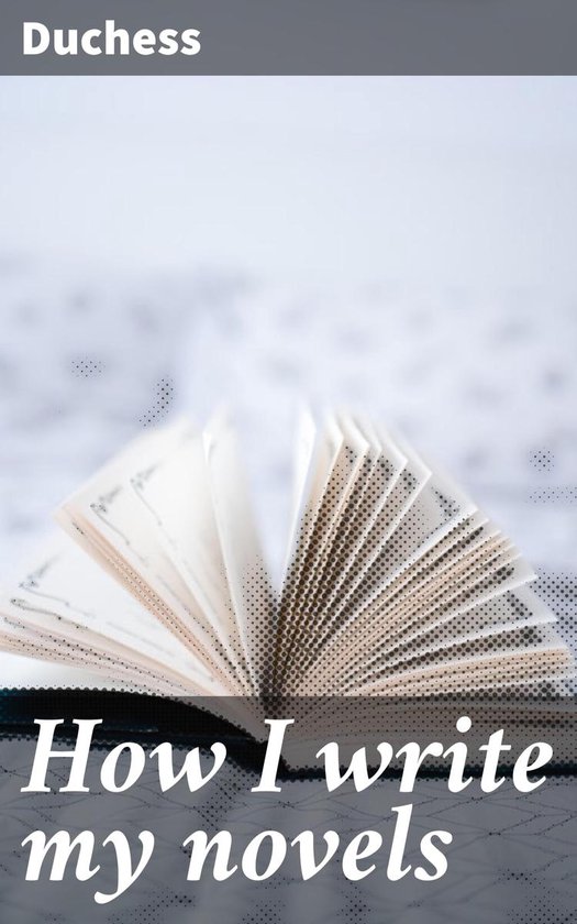 How I write my novels - cover