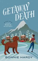 Lily Rock Mystery 1 - Getaway Death
