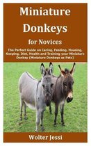 Miniature Donkeys for Novices