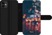 Wallet case - geschikt voor iPhone 11 - It Is What It Is