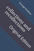 collections and recollections