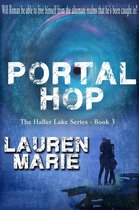 The Haller Lake Series 3 - Portal Hop