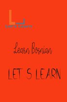 Let's Learn - Let's Learn Learn Bosnian