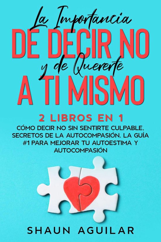 La Importancia de Decir No y de Quererte a ti Mismo - cover