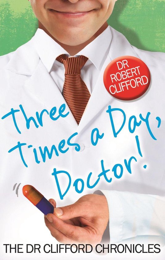 Foto: The dr clifford chronicles three times a day doctor