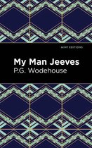 Mint Editions (Humorous and Satirical Narratives) - My Man Jeeves